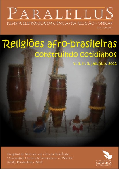					View Vol. 3 No. 5 (2012): DOSSIÊ RELIGIÕES AFRO-BRASILEIRAS: CONSTRUINDO COTIDIANOS
				