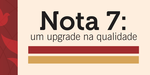 Nota 7: um upgrade na qualidade