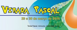 Virada Pascal 2016
