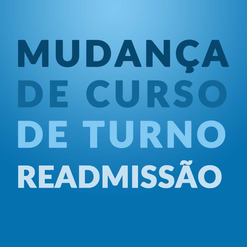 Mudança de Curso, Turno e Readmissão