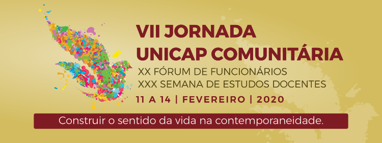 VII JORNADA UNICAP COMUNITÁRIA | XX FÓRUM DE FUNCIONÁRIOS |  XXX SEMANA DE ESTUDOS DOCENTES