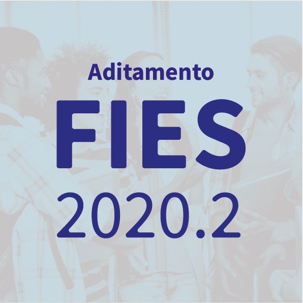 Prorrogação dos prazos para realização dos aditamentos de renovação do FIES referentes a 2020.2