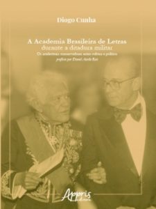 A Academia Brasileira de Letras durante a ditadura militar
