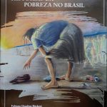 Historias da pobreza no Brasil