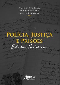 Polícia, Justiça e Prisões